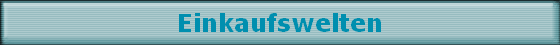 Einkaufswelten